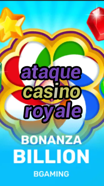 ataque casino royale-trdjkmsxjksdss.com